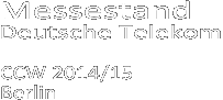 Messestand der Deutsche Telekom AG auf der CCW Berlin